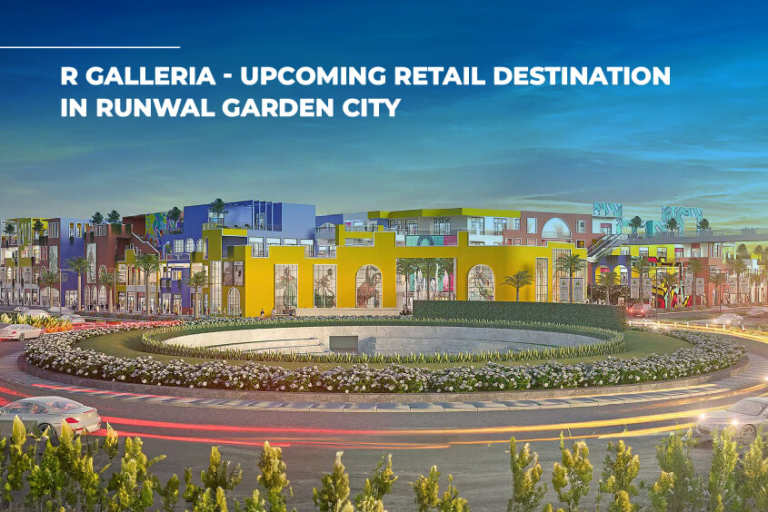 R Galleria upcoming retail destination featuring colourful modern architecture, shopping spaces, and landscaped roundabout in Runwal Garden City